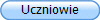 Uczniowie