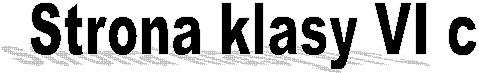 Strona klasy VI c